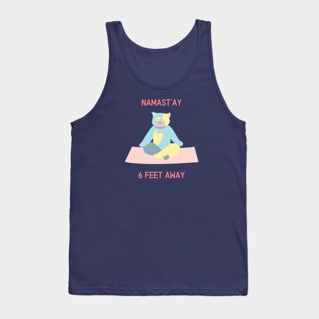 Namastay 6 feet away - Social Distancing Cat Tank Top by From Mars